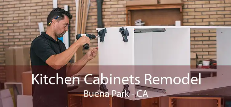 Kitchen Cabinets Remodel Buena Park - CA