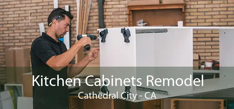 Kitchen Cabinets Remodel Cathedral City - CA