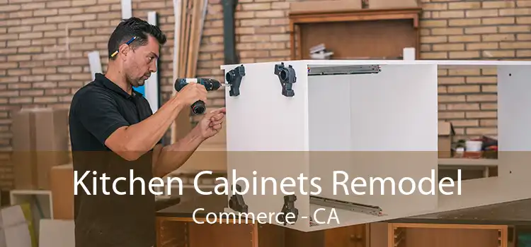 Kitchen Cabinets Remodel Commerce - CA