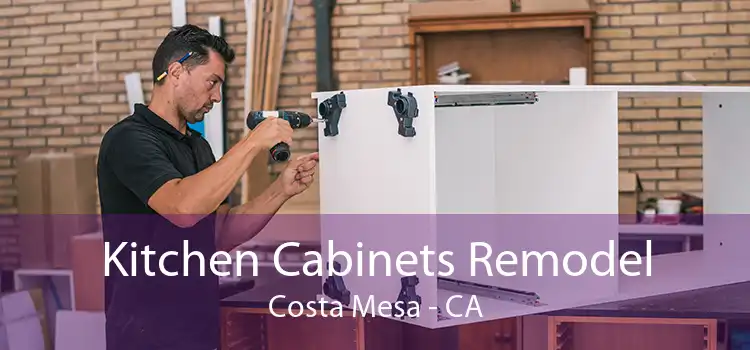 Kitchen Cabinets Remodel Costa Mesa - CA