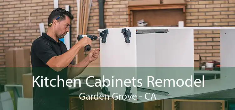 Kitchen Cabinets Remodel Garden Grove - CA