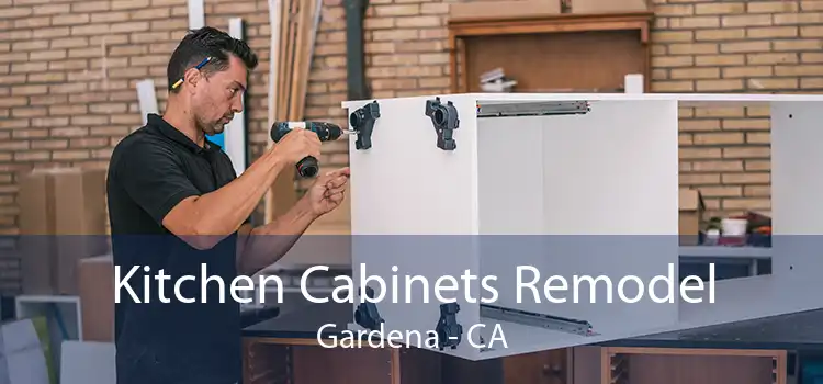 Kitchen Cabinets Remodel Gardena - CA