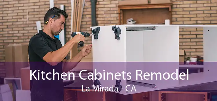 Kitchen Cabinets Remodel La Mirada - CA