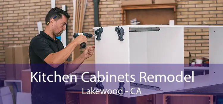 Kitchen Cabinets Remodel Lakewood - CA