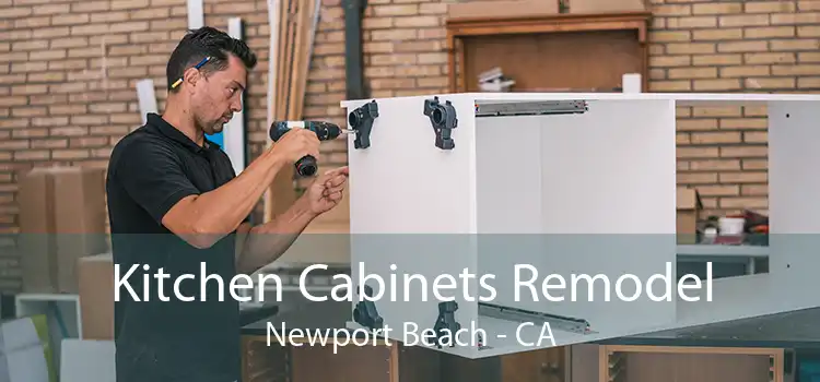 Kitchen Cabinets Remodel Newport Beach - CA