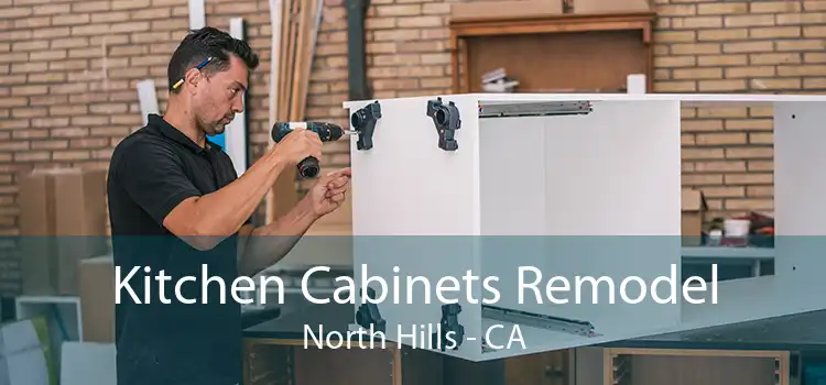 Kitchen Cabinets Remodel North Hills - CA