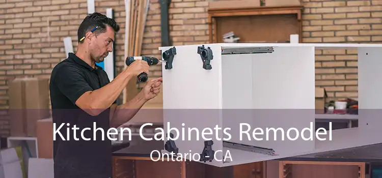 Kitchen Cabinets Remodel Ontario - CA