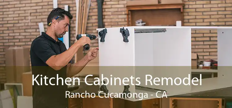 Kitchen Cabinets Remodel Rancho Cucamonga - CA