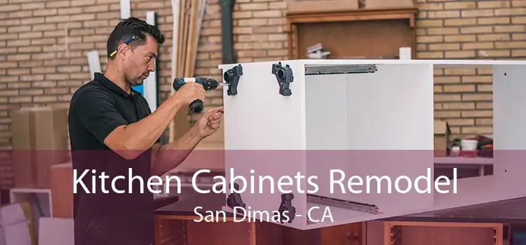 Kitchen Cabinets Remodel San Dimas - CA