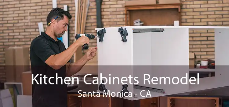 Kitchen Cabinets Remodel Santa Monica - CA