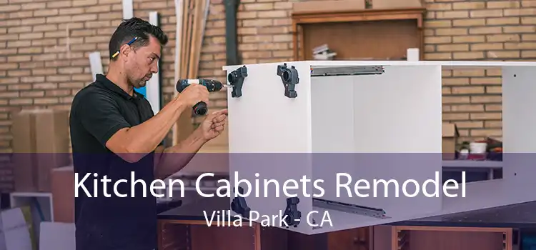 Kitchen Cabinets Remodel Villa Park - CA