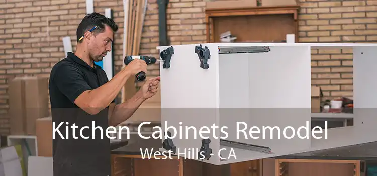 Kitchen Cabinets Remodel West Hills - CA