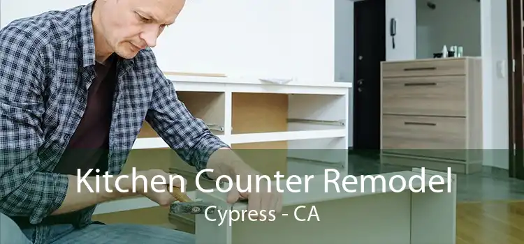 Kitchen Counter Remodel Cypress - CA