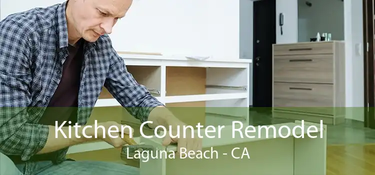 Kitchen Counter Remodel Laguna Beach - CA