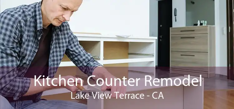 Kitchen Counter Remodel Lake View Terrace - CA