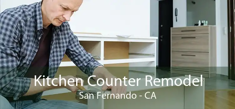 Kitchen Counter Remodel San Fernando - CA