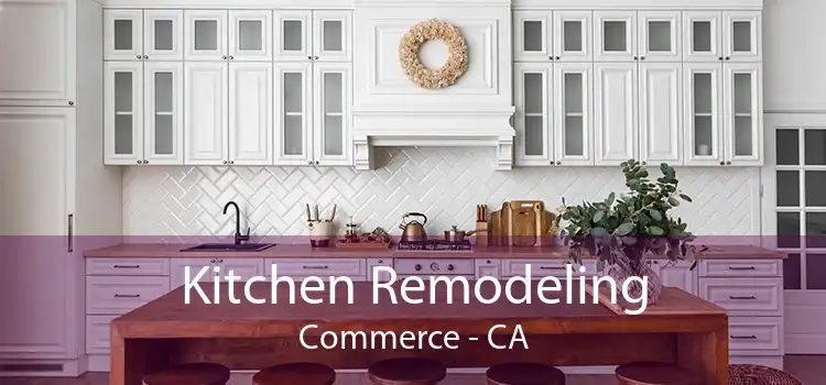 Kitchen Remodeling Commerce - CA