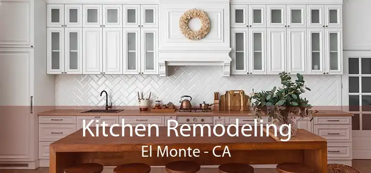 Kitchen Remodeling El Monte - CA