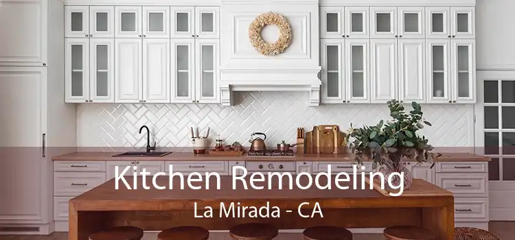 Kitchen Remodeling La Mirada - CA