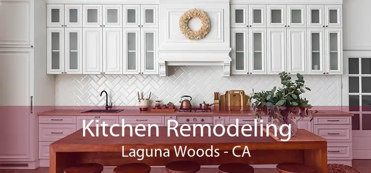 Kitchen Remodeling Laguna Woods - CA