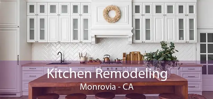 Kitchen Remodeling Monrovia - CA