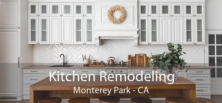 Kitchen Remodeling Monterey Park - CA