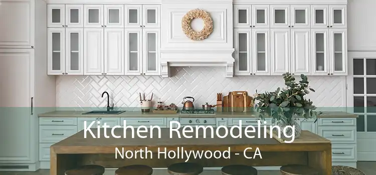 Kitchen Remodeling North Hollywood - CA