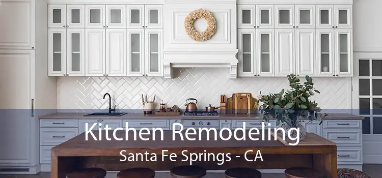 Kitchen Remodeling Santa Fe Springs - CA