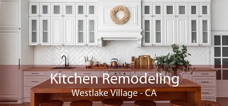 Kitchen Remodeling Westlake Village - CA