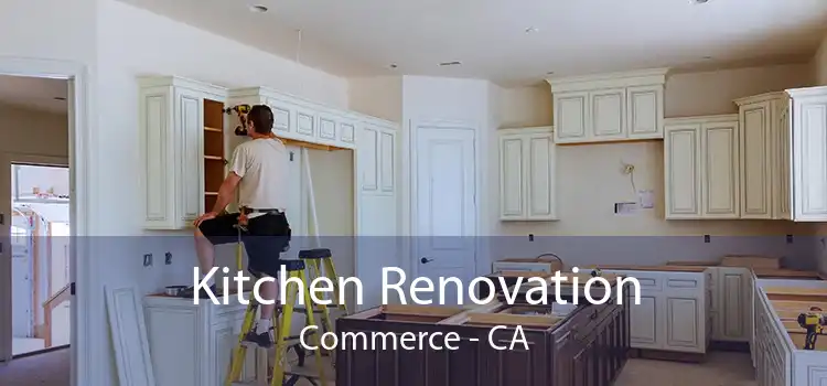 Kitchen Renovation Commerce - CA