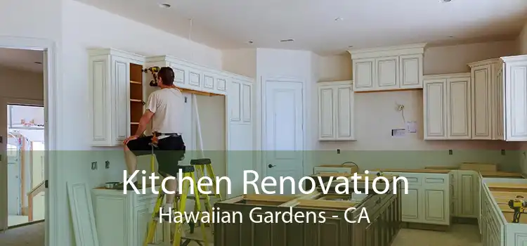 Kitchen Renovation Hawaiian Gardens - CA