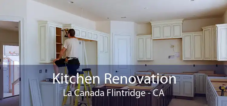 Kitchen Renovation La Canada Flintridge - CA