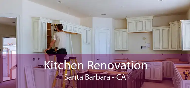 Kitchen Renovation Santa Barbara - CA