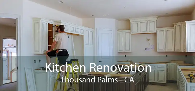 Kitchen Renovation Thousand Palms - CA