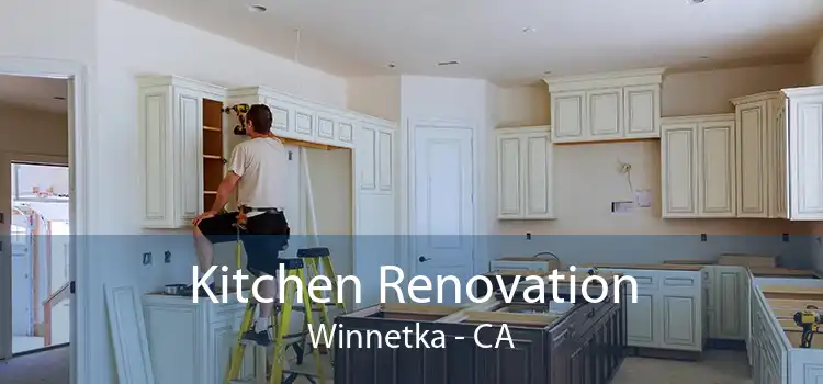 Kitchen Renovation Winnetka - CA